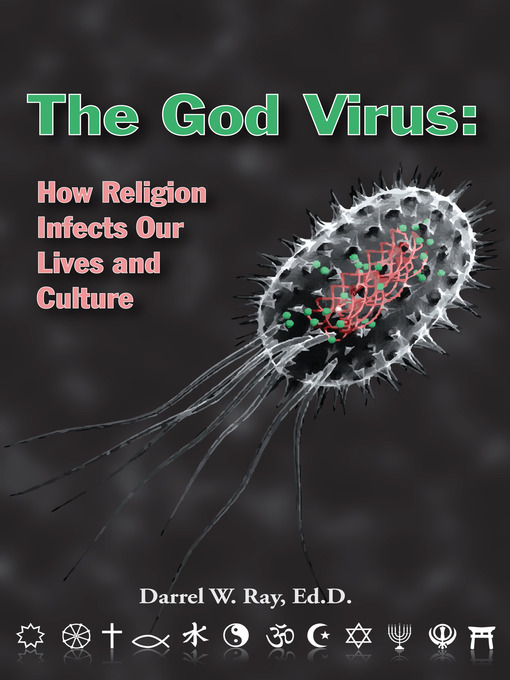 Title details for The God Virus by Darrel Ray - Available